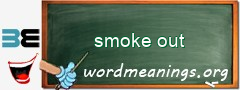 WordMeaning blackboard for smoke out